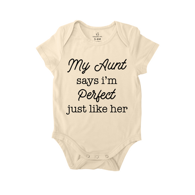 Funny Aunt Onesie - My aunt says I'm perfect Baby Bodysuit