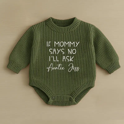 If Mommy Says No I'll Ask Baby Romper