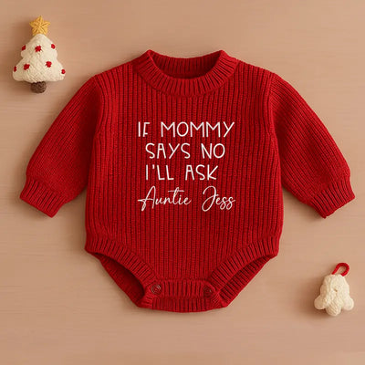 If Mommy Says No I'll Ask Baby Romper