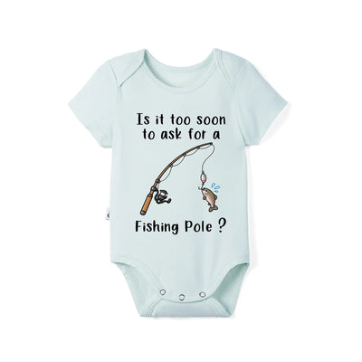 Too Soon To Ask For A Fishing Pole Baby Onesie