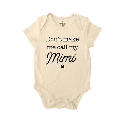 Don't make me called Mimi Baby Onesie