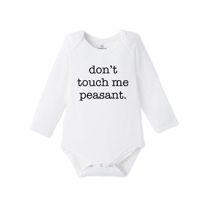 Don't Touch Me You Peasant Baby Bamboo Onesie