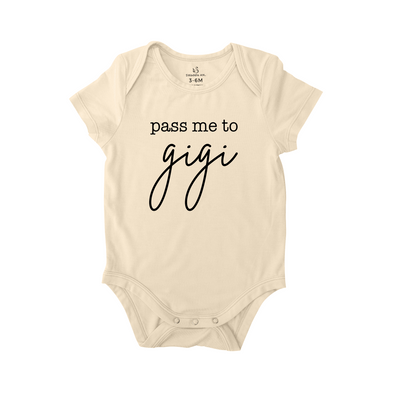 Pass me to Gigi Baby Onesie