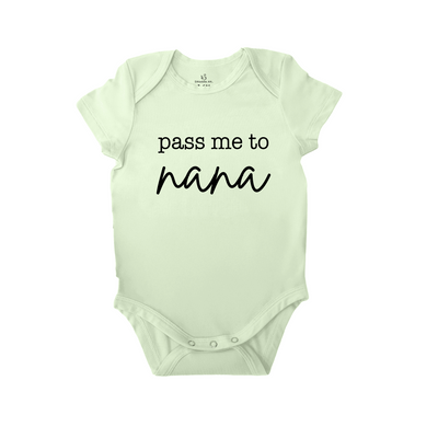 Light green baby onesie with 'pass me to nana' text on a white background