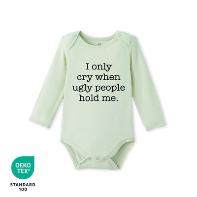 I cry when ugly people hold me Baby Bamboo Onesie